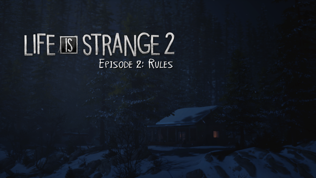 Life is Strange 2 Episode 2 Title Card