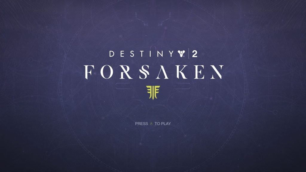 Destiny 2 Forsaken Title Screen